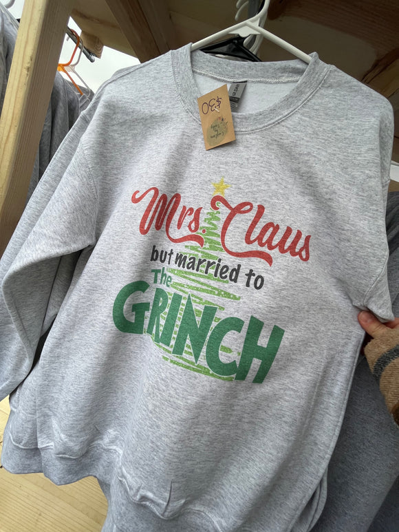 Mrs claus but married to the grinch- crewneck sweatshirt