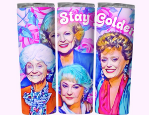 Neon stay golden girls- 20oz Tumbler