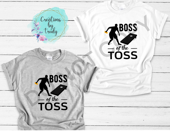 Boss of the toss T-SHIRT