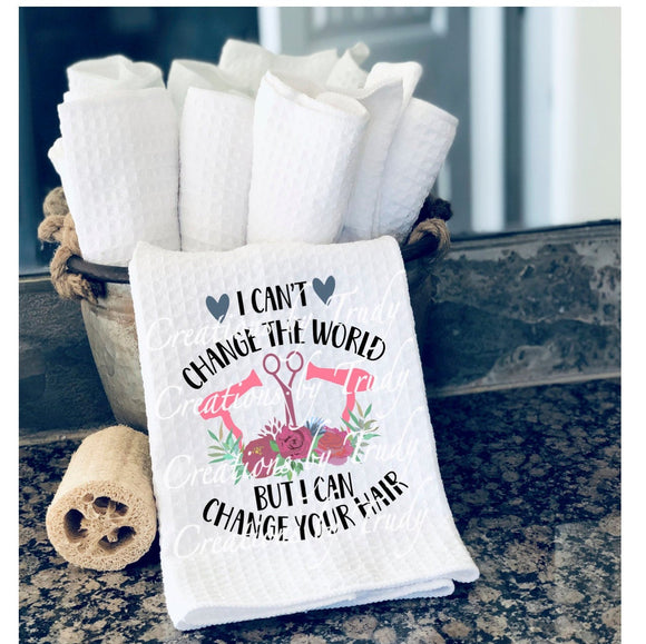 Hand Towel- I can't change the world but i can change your hair