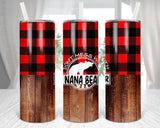 Tumbler- Buffalo plaid, wood grain, don’t mess with bear