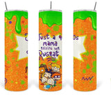 Just a 90s mama raising her popular cartoon show stainless steel 20oz Tumbler