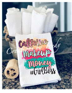 Hand Towel- caffeine, makeup, money #girlboss