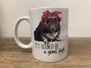 Tumbler/ Cup- It’s Guinea be a good day