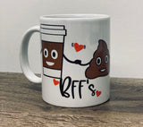 Tumbler/ Cup- BFF coffee and poop