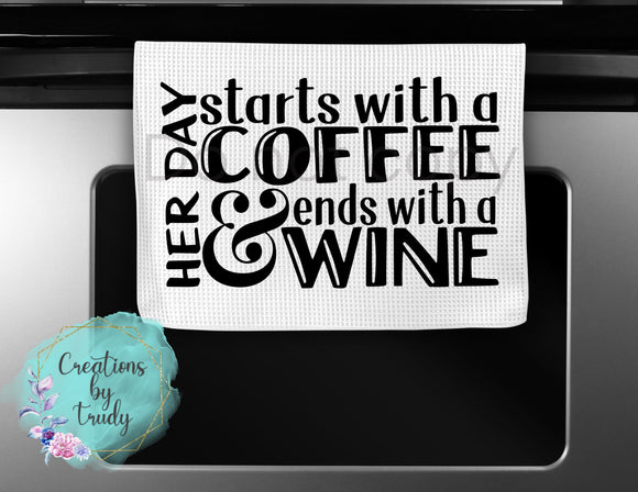 Hand Towel- Her day starts with coffee and ends with wine