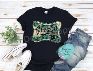 Mama tried- T SHIRT
