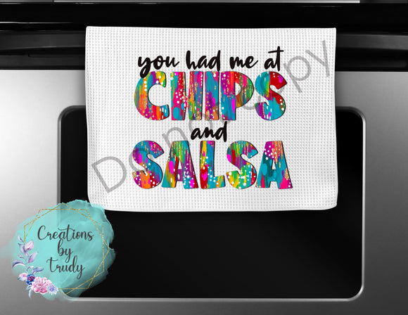 Hand Towel- you had me at chips and salsa