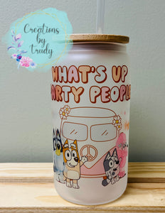 What's up party people, Bluey- frosted glass drinkware – Creations by Trudy
