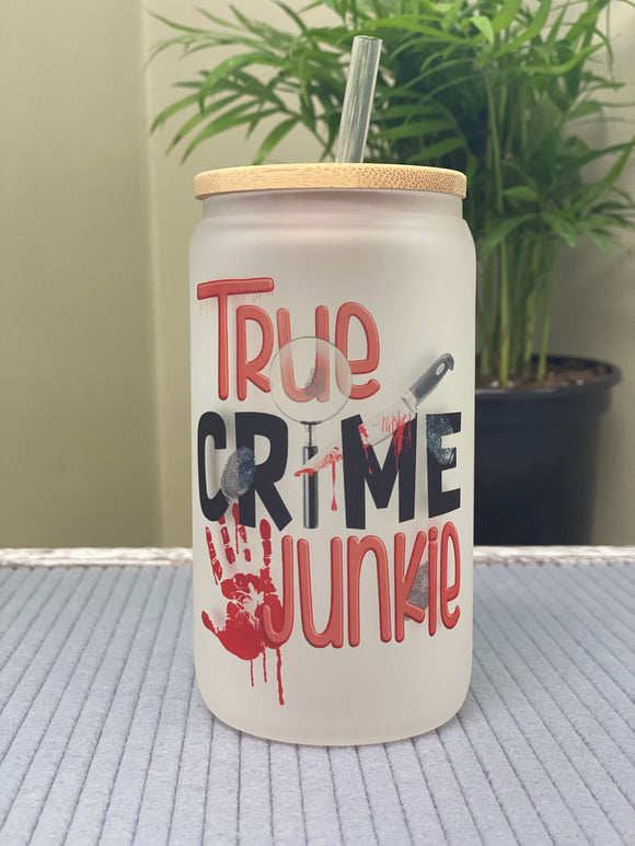 True crime junkie- frosted glass drinkware