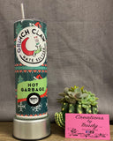 Grinch claw hot garbage hate seltzer- 20oz stainless steel Tumbler