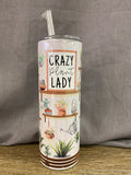 Crazy plant lady- 20oz stainless steel sublimated Tumbler