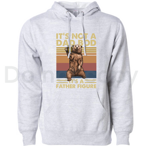 It’s not a dad bod it’s a father figure- unisex hoodie