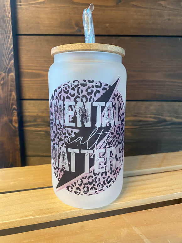 Mental health matters -can style glass drinkware