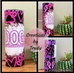 Dog mama neon- 20oz stainless steel Tumbler