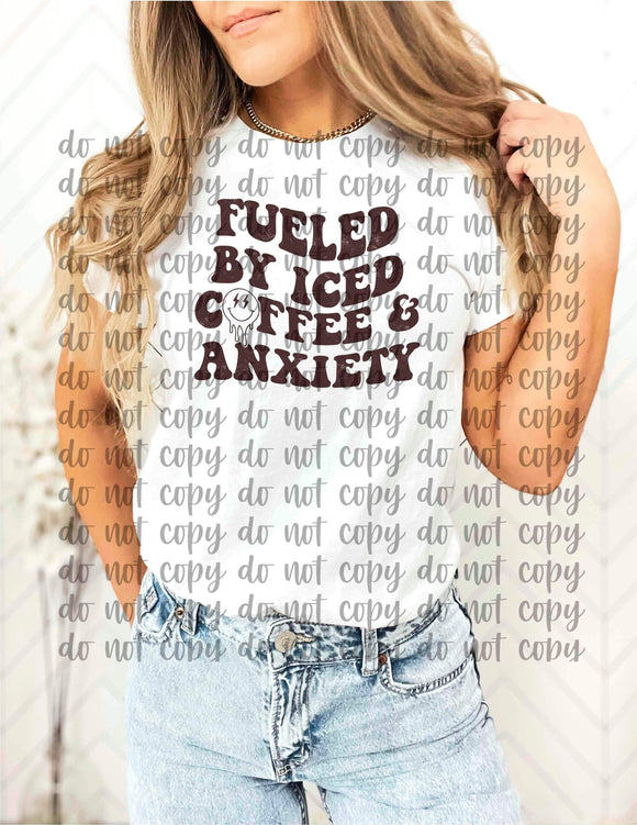 Fueled by iced coffee and anxiety- TSHIRT